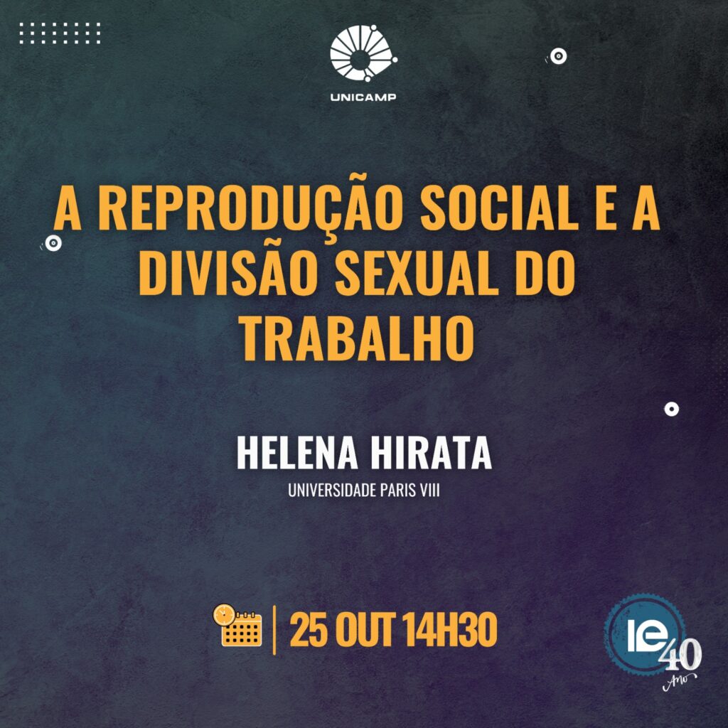 Em 25/10, no IE/Unicamp, ocorrerá a palestra de Helena Hirata "A Reprodução Social e a Divisão Sexual do Trabalho".